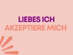 Akzeptiere Dich selbst und andere werden Dich akzeptieren